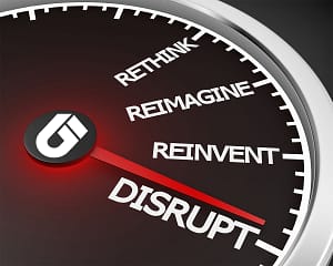 Rethink Reimagine Reinvent Disrupt